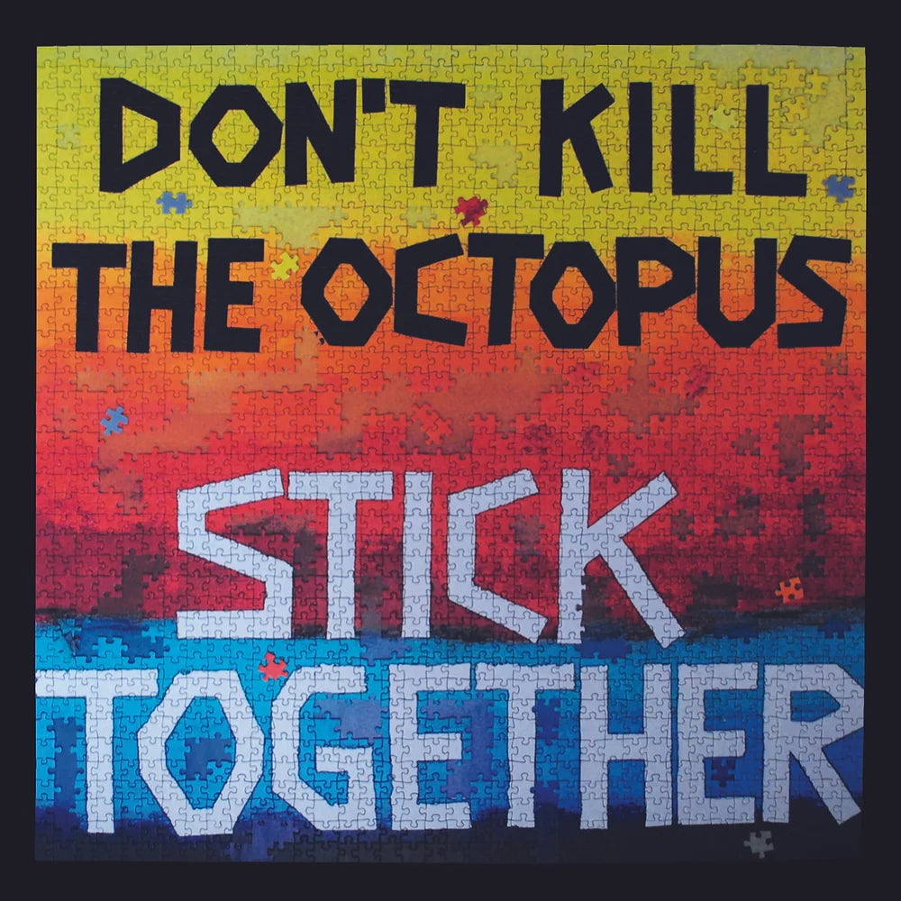 Don't Kill The Octopus - Stick Together